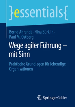 Abbildung von Ahrendt / Bürklin | Wege agiler Führung - mit Sinn | 1. Auflage | 2024 | beck-shop.de