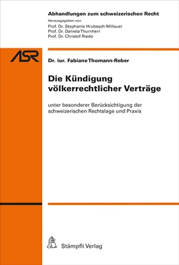 Abbildung von Thomann-Reber | Die Kündigung völkerrechtlicher Verträge | 1. Auflage | 2024 | 841 | beck-shop.de