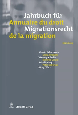 Abbildung von Achermann / Amarelle | Jahrbuch für Migrationsrecht 2023/2024 - Annuaire du droit de la migration 2023/2024 | 1. Auflage | 2024 | beck-shop.de