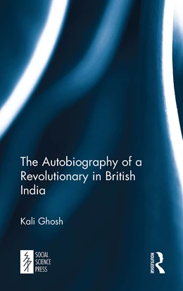 Abbildung von Ghosh | The Autobiography of a Revolutionary in British India | 1. Auflage | 2024 | beck-shop.de