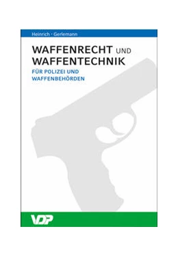 Abbildung von Heinrich / Gerlemann | Waffenrecht und Waffentechnik | 1. Auflage | 2024 | beck-shop.de