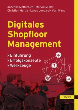 Abbildung von Metternich / Müller | Digitales Shopfloor Management | 1. Auflage | 2024 | beck-shop.de