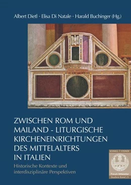 Abbildung von Dietl / Di Natale | Zwischen Rom und Mailand - Liturgische Kircheneinrichtungen des Mittelalters in Italien | 1. Auflage | 2024 | beck-shop.de