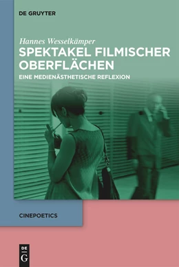 Abbildung von Wesselkämper | Spektakel filmischer Oberflächen | 1. Auflage | 2024 | beck-shop.de
