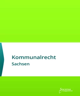 Abbildung von Societas Verlag | Kommunalrecht Sachsen | 6. Auflage | 2024 | beck-shop.de