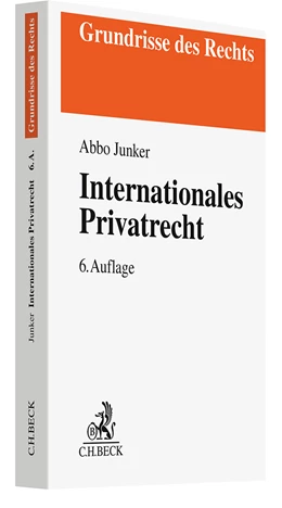 Abbildung von Junker | Internationales Privatrecht | 6. Auflage | 2024 | beck-shop.de