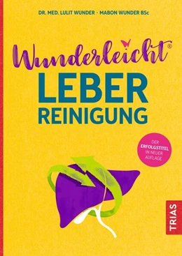 Abbildung von Wunder / Wunder BSc | Wunderleicht Leberreinigung | 2. Auflage | 2024 | beck-shop.de