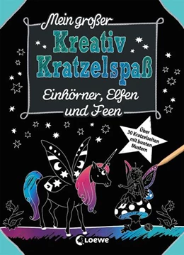 Abbildung von Mein großer Kreativ-Kratzelspaß: Einhörner, Elfen und Feen | 1. Auflage | 2020 | beck-shop.de