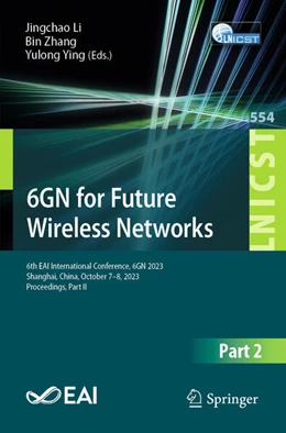 Abbildung von Li / Zhang | 6GN for Future Wireless Networks | 1. Auflage | 2024 | beck-shop.de