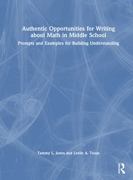 Abbildung von Texas / Jones | Authentic Opportunities for Writing about Math in Middle School | 1. Auflage | 2024 | beck-shop.de