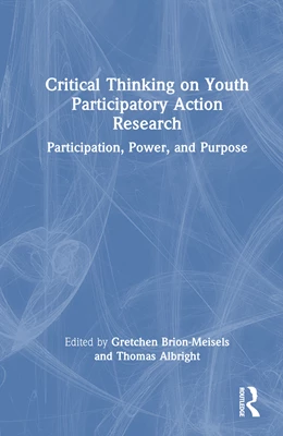 Abbildung von Brion-Meisels / Albright | Critical Thinking on Youth Participatory Action Research | 1. Auflage | 2024 | beck-shop.de