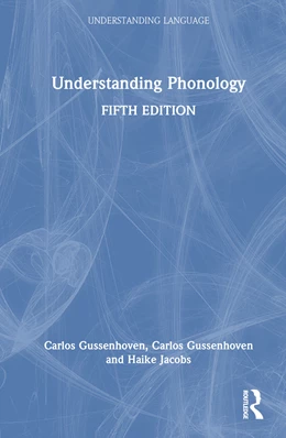 Abbildung von Gussenhoven / Jacobs | Understanding Phonology | 1. Auflage | 2024 | beck-shop.de