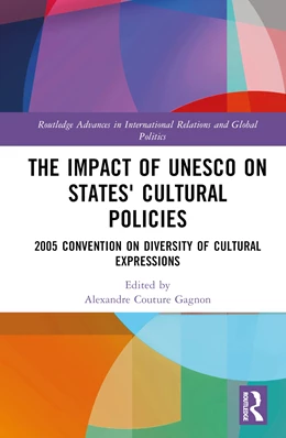 Abbildung von Couture Gagnon | The Impact of UNESCO on States' Cultural Policies | 1. Auflage | 2024 | beck-shop.de