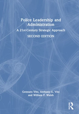 Abbildung von Vito / Walsh | Police Leadership and Administration | 1. Auflage | 2024 | beck-shop.de