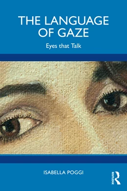 Abbildung von Poggi | The Language of Gaze | 1. Auflage | 2024 | beck-shop.de