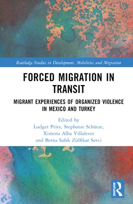 Abbildung von Zulfikar Savci / Pries | Forced Migration in Transit | 1. Auflage | 2024 | beck-shop.de