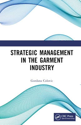 Abbildung von Colovic | Strategic Management in the Garment Industry | 1. Auflage | 2024 | beck-shop.de