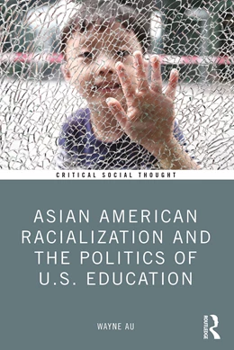Abbildung von Au | Asian American Racialization and the Politics of U.S. Education | 1. Auflage | 2024 | beck-shop.de