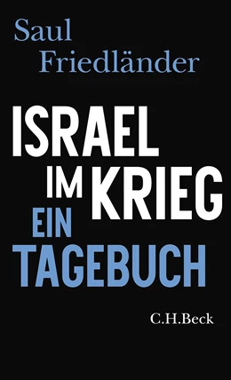 Abbildung von Friedländer, Saul | Israel im Krieg | 1. Auflage | 2024 | beck-shop.de
