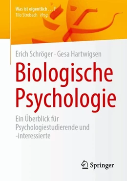 Abbildung von Schröger / Hartwigsen | Biologische Psychologie | 1. Auflage | 2024 | beck-shop.de