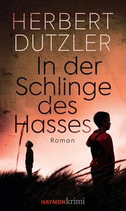Abbildung von Dutzler | In der Schlinge des Hasses | 1. Auflage | 2024 | beck-shop.de