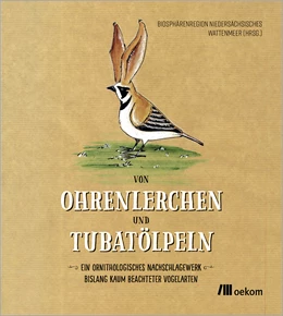 Abbildung von Metz / Biosphärenregion Niedersächsisches Wattenmeer | Von Ohrenlerchen und Tubatölpeln | 1. Auflage | 2024 | beck-shop.de