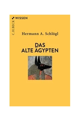 Abbildung von Schlögl, Hermann A. | Das Alte Ägypten | 6. Auflage | 2025 | 2305 | beck-shop.de