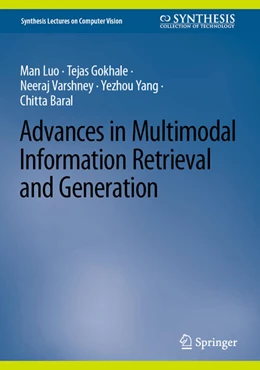 Abbildung von Luo / Gokhale | Advances in Multimodal Information Retrieval and Generation | 1. Auflage | 2024 | beck-shop.de