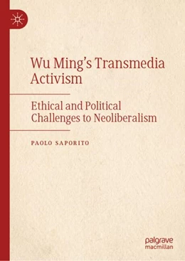 Abbildung von Saporito | Wu Ming's Transmedia Activism | 1. Auflage | 2024 | beck-shop.de