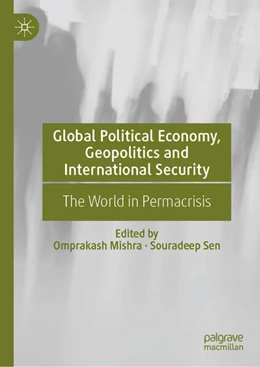 Abbildung von Mishra / Sen | Global Political Economy, Geopolitics and International Security | 1. Auflage | 2024 | beck-shop.de