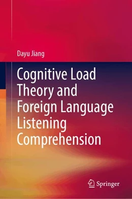 Abbildung von Jiang | Cognitive Load Theory and Foreign Language Listening Comprehension | 1. Auflage | 2024 | beck-shop.de