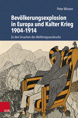 Abbildung von Winzen | Bevölkerungsexplosion in Europa und Kalter Krieg 1904-1914 | 1. Auflage | 2024 | beck-shop.de