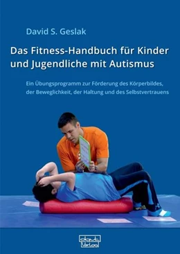 Abbildung von Geslak | Das Fitness-Handbuch für Kinder und Jugendliche mit Autismus | 1. Auflage | 2024 | beck-shop.de