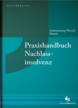 Abbildung von Schönenberg-Wessel / Plottek | Praxishandbuch Nachlassinsolvenz | 1. Auflage | 2024 | beck-shop.de