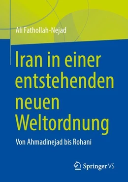 Abbildung von Fathollah-Nejad | Iran in einer entstehenden neuen Weltordnung | 1. Auflage | 2024 | beck-shop.de