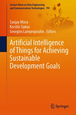 Abbildung von Misra / Siakas | Artificial Intelligence of Things for Achieving Sustainable Development Goals | 1. Auflage | 2024 | beck-shop.de