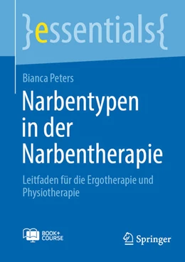 Abbildung von Peters | Narbentypen in der Narbentherapie | 1. Auflage | 2024 | beck-shop.de