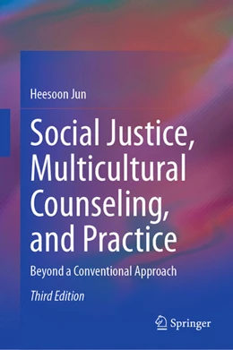 Abbildung von Jun | Social Justice, Multicultural Counseling, and Practice | 3. Auflage | 2024 | beck-shop.de