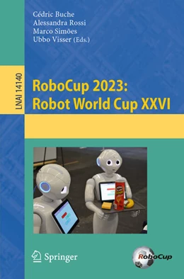 Abbildung von Buche / Rossi | RoboCup 2023: Robot World Cup XXVI | 1. Auflage | 2024 | beck-shop.de
