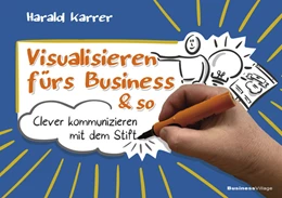 Abbildung von Karrer | Visualisieren fürs Business & so | 1. Auflage | 2024 | beck-shop.de