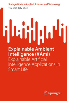 Abbildung von Chen | Explainable Ambient Intelligence (XAmI) | 1. Auflage | 2024 | beck-shop.de