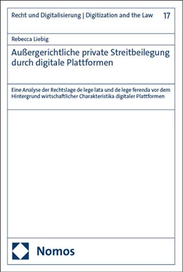 Abbildung von Liebig | Außergerichtliche private Streitbeilegung durch digitale Plattformen | 1. Auflage | 2024 | beck-shop.de