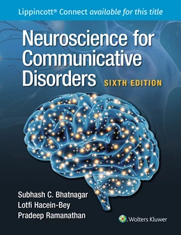 Abbildung von Bhatnagar / Ramanathan | Neuroscience for the Study of Communicative Disorders 6e Lippincott Connect Print Book and Digital Access Card Package | 6. Auflage | 2024 | beck-shop.de