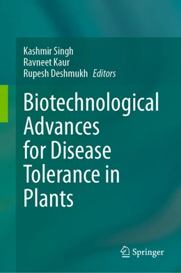 Abbildung von Singh / Kaur | Biotechnological Advances for Disease Tolerance in Plants | 1. Auflage | 2024 | beck-shop.de