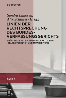 Abbildung von Lukosek / Schlüter | Linien der Rechtsprechung des Bundesverfassungsgerichts Band 7 | 1. Auflage | 2024 | beck-shop.de