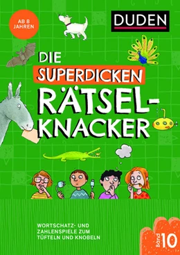 Abbildung von Eck / Offermann | Die superdicken Rätselknacker - ab 8 Jahren (Band 10) | 1. Auflage | 2024 | beck-shop.de