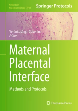 Abbildung von Zaga-Clavellina | Maternal Placental Interface | 1. Auflage | 2024 | beck-shop.de