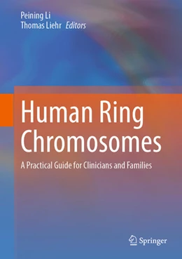 Abbildung von Li / Liehr | Human Ring Chromosomes | 1. Auflage | 2024 | beck-shop.de