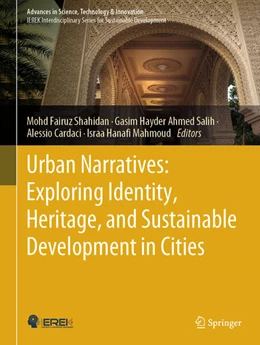 Abbildung von Shahidan / Salih | Urban Narratives: Exploring Identity, Heritage, and Sustainable Development in Cities | 1. Auflage | 2024 | beck-shop.de