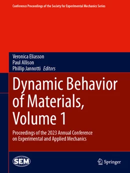 Abbildung von Eliasson / Allison | Dynamic Behavior of Materials, Volume 1 | 1. Auflage | 2024 | beck-shop.de